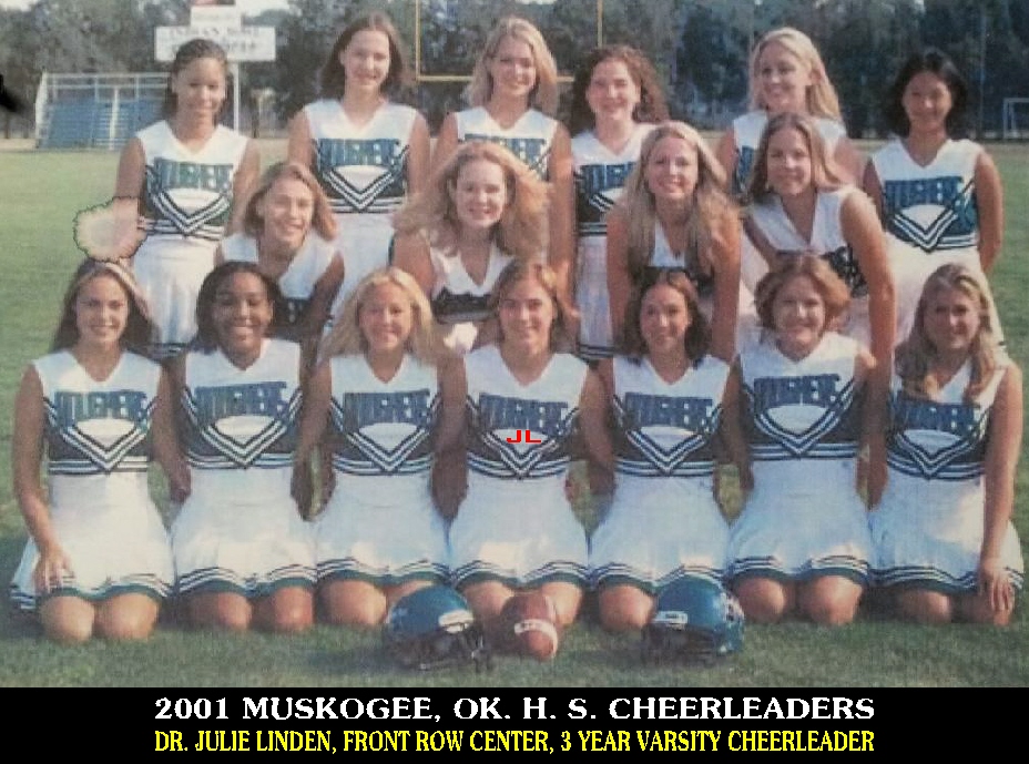 #13 JOHNNY LINDEN'S DAUGHTER DR. JULIE LINDEN BEHIND FOOTBALL & 2001 MUSKOGEE OK CHEERLEADERS