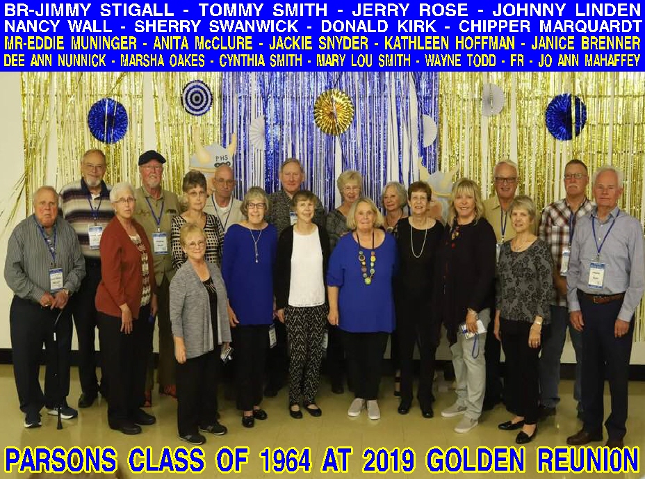 #89 10-4,5,6, 2019 PARSONS H S GOLDEN REUNION AND HOW WE ALL CAN GET TO HEAVEN GUARANTEED